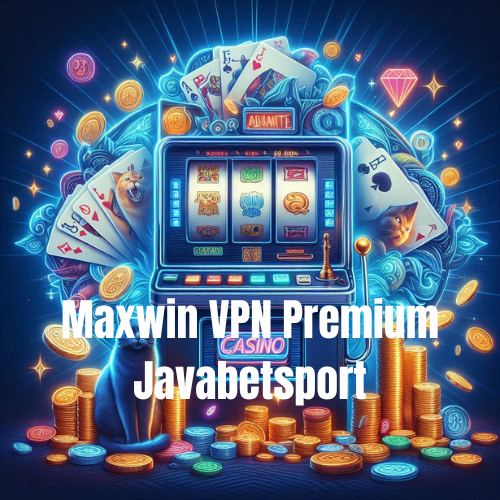 Maxwin VPN Premium Javabetsport